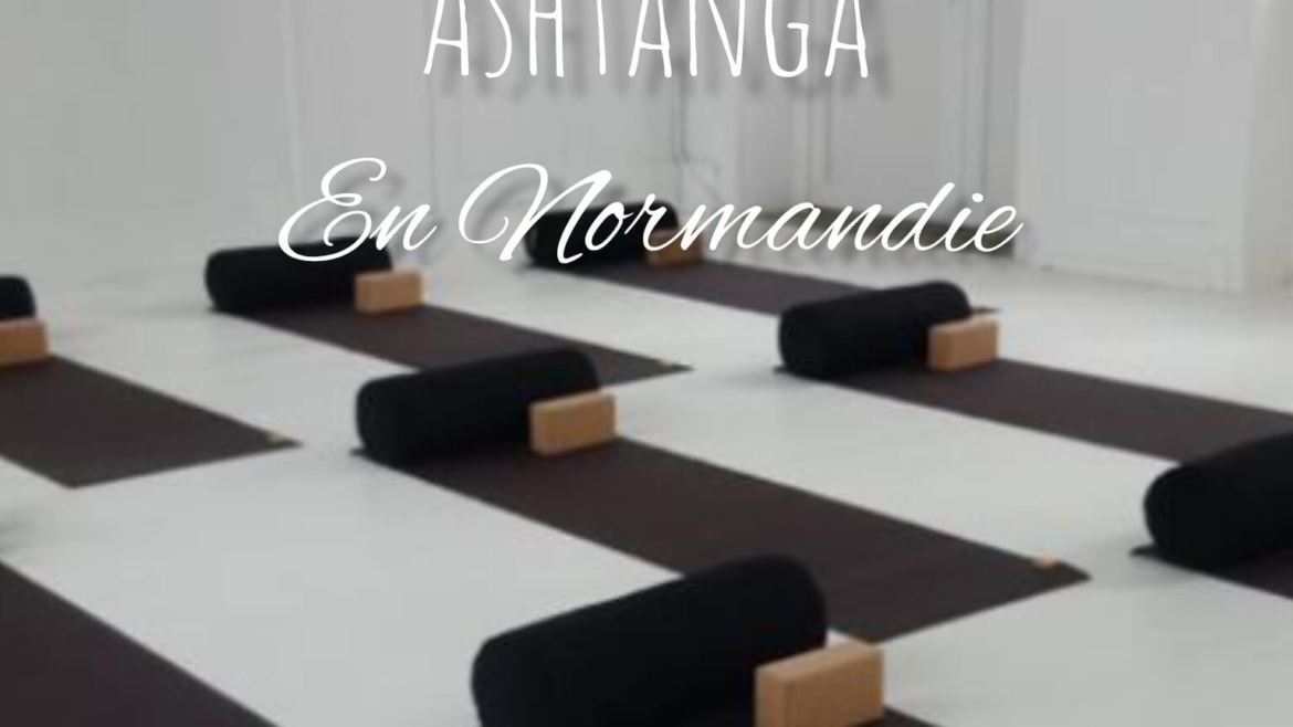 [13 – 15 SEPTEMBRE 2024] Stage d’Ashtanga en Normandie – Mysore